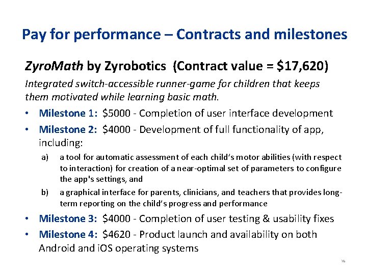 Pay for performance – Contracts and milestones Zyro. Math by Zyrobotics (Contract value =