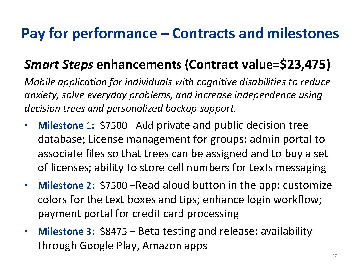 Pay for performance – Contracts and milestones Smart Steps enhancements (Contract value=$23, 475) Mobile