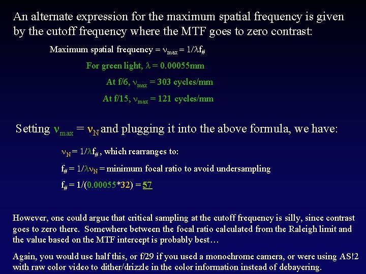 An alternate expression for the maximum spatial frequency is given by the cutoff frequency