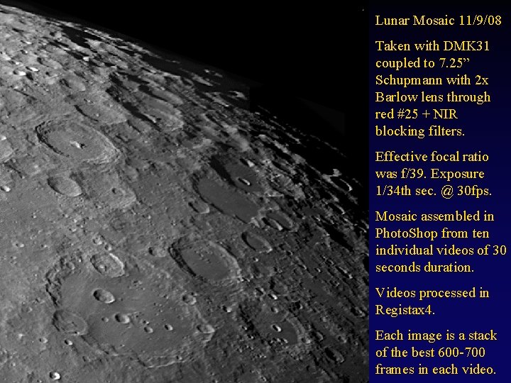 Lunar Mosaic 11/9/08 Taken with DMK 31 coupled to 7. 25” Schupmann with 2