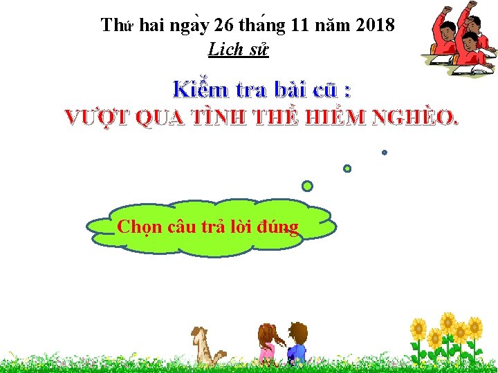 Thứ hai nga y 26 tha ng 11 năm 2018 Lịch sử Kiểm tra