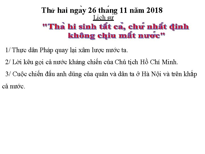 Thứ hai nga y 26 tha ng 11 năm 2018 Li ch sư 1/