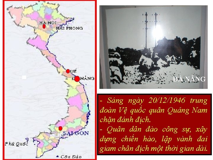 ĐÀ NẴNG - Sáng ngày 20/12/1946 trung đoàn Vệ quốc quân Quảng Nam chặn