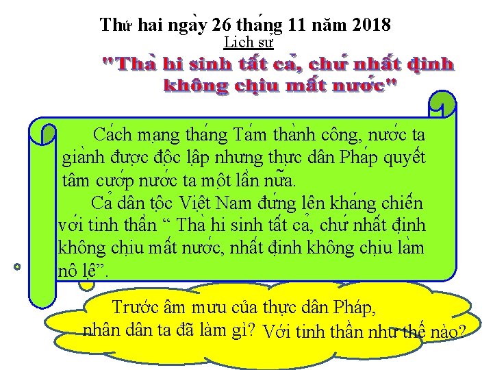 Thứ hai nga y 26 tha ng 11 năm 2018 Li ch sư Ca