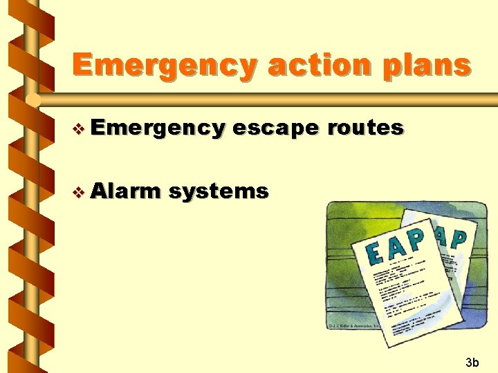 Emergency action plans v Emergency v Alarm escape routes systems 3 b 