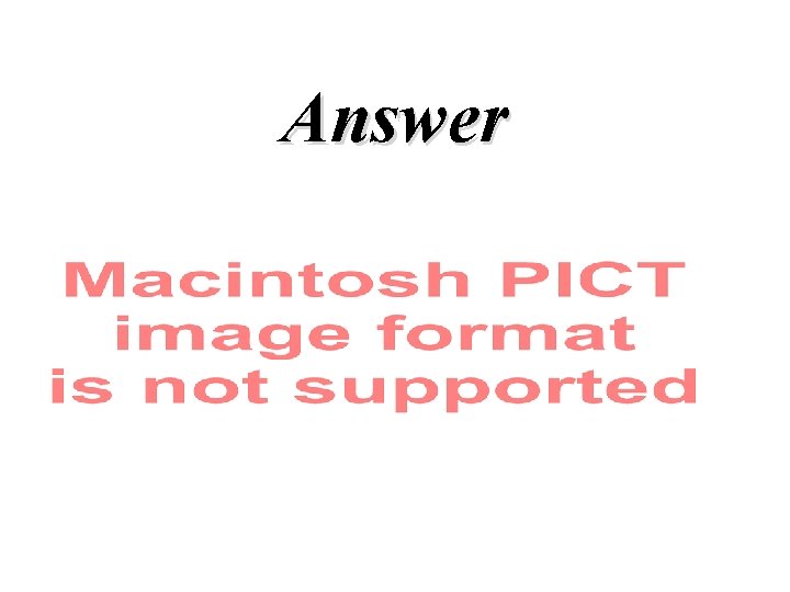 Answer Answer