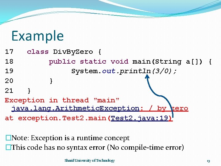 Example 17 class Div. By. Zero { 18 public static void main(String a[]) {