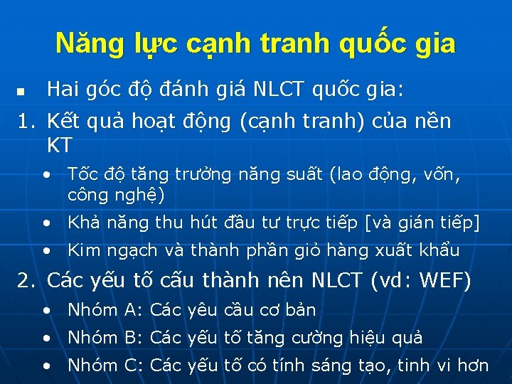 Năng lực cạnh tranh quốc gia n Hai góc độ đánh giá NLCT quốc