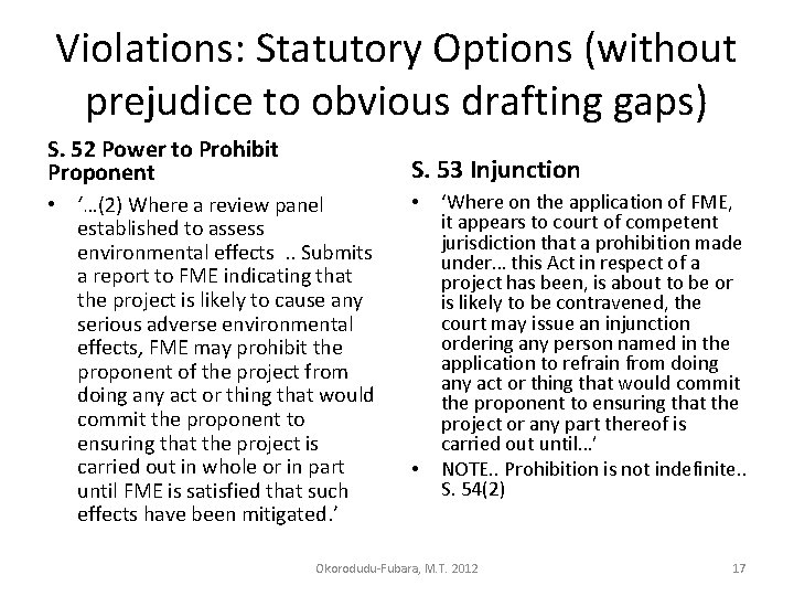 Violations: Statutory Options (without prejudice to obvious drafting gaps) S. 52 Power to Prohibit Violations: Statutory Options (without prejudice to obvious drafting gaps) S. 52 Power to Prohibit