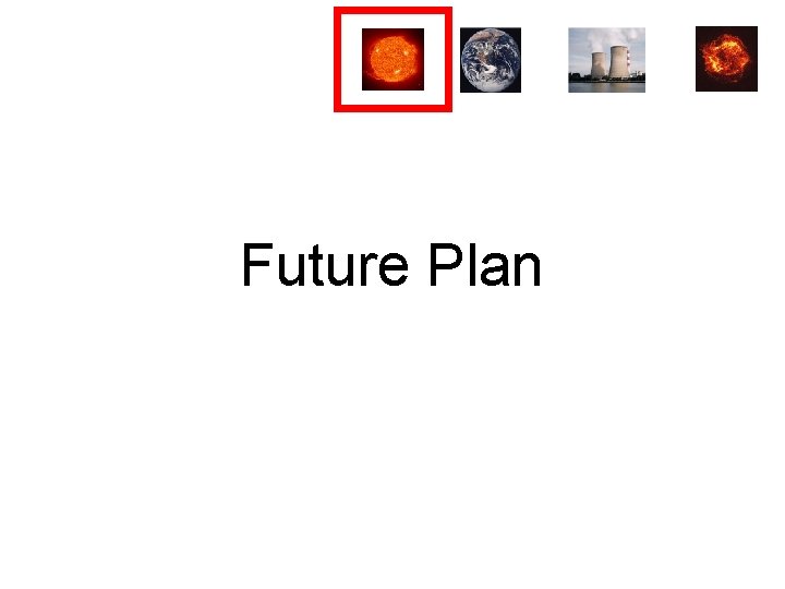 Future Plan 