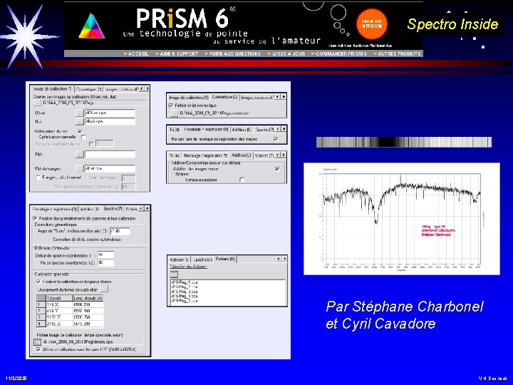 Prism Spectro Inside Par Stéphane Charbonel et Cyril Cavadore 11/2/2020 V. H. Desnoux 