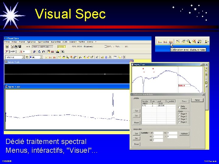 Visual Spec Dédié traitement spectral Menus, intéractifs, "Visuel". . . 11/2/2020 V. H. Desnoux