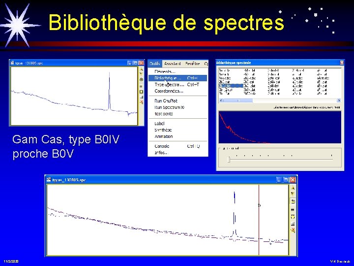 Bibliothèque de spectres Gam Cas, type B 0 IV proche B 0 V 11/2/2020