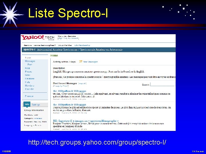 Liste Spectro-l http: //tech. groups. yahoo. com/group/spectro-l/ 11/2/2020 V. H. Desnoux 