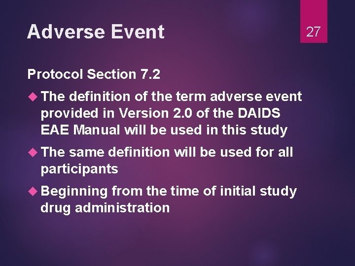 Adverse Event Protocol Section 7. 2 The definition of the term adverse event provided