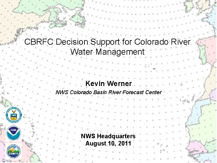 CBRFC Decision Support For Colorado River Water Management