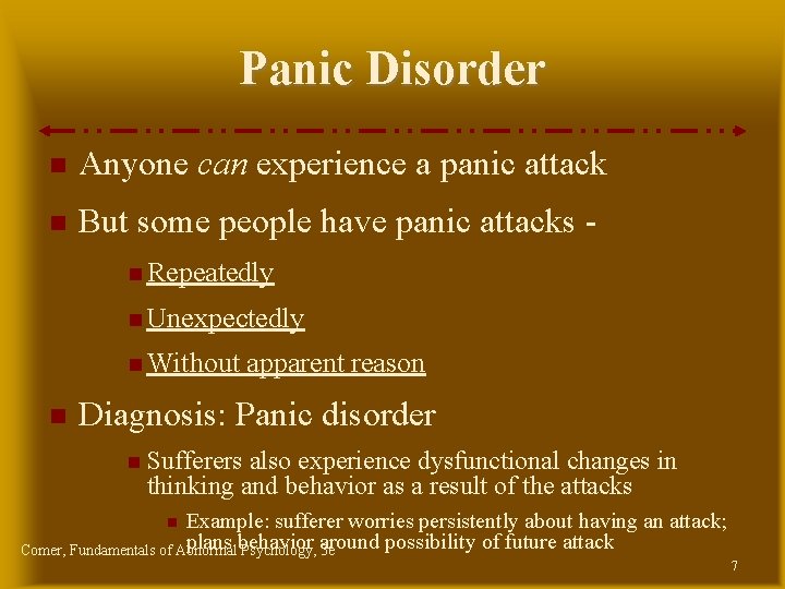 Panic Disorder Anyone can experience a panic attack But some people have panic attacks Panic Disorder Anyone can experience a panic attack But some people have panic attacks