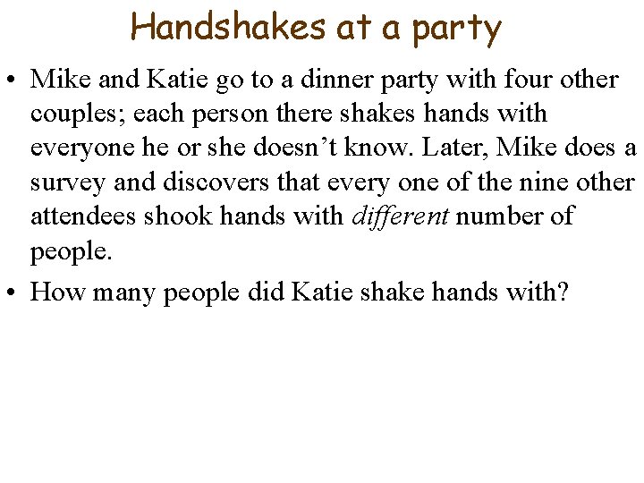 Handshakes at a party • Mike and Katie go to a dinner party with