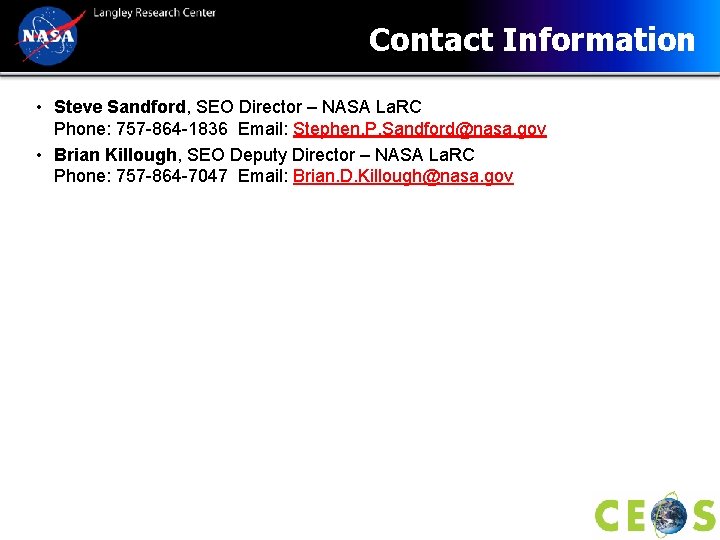 Contact Information • Steve Sandford, SEO Director – NASA La. RC Phone: 757 -864