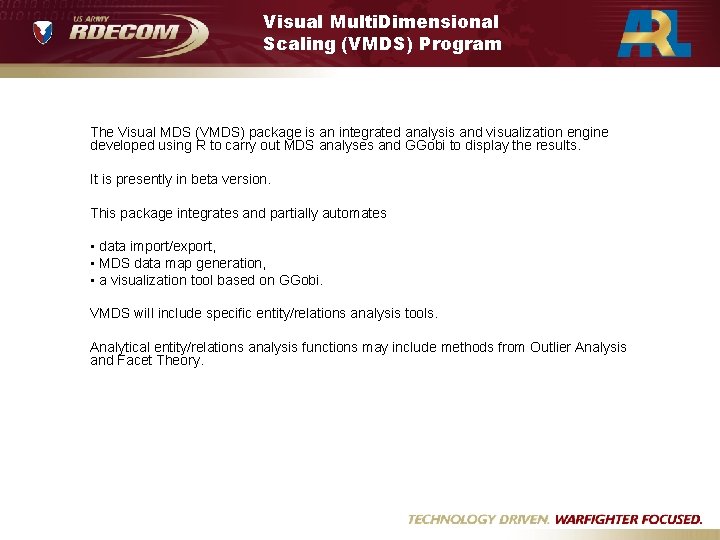 Visual Multi. Dimensional Scaling (VMDS) Program The Visual MDS (VMDS) package is an integrated