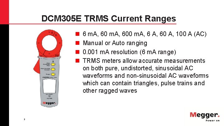 DCM 305 E TRMS Current Ranges n n 3 6 m. A, 600 m.