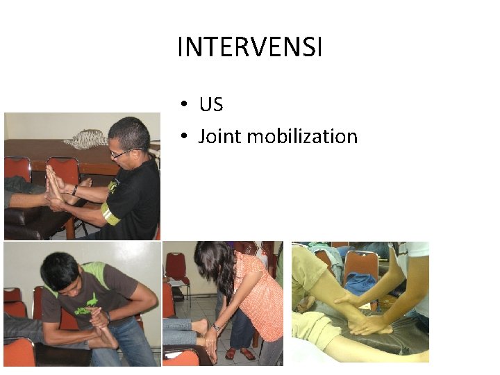 INTERVENSI • US • Joint mobilization 