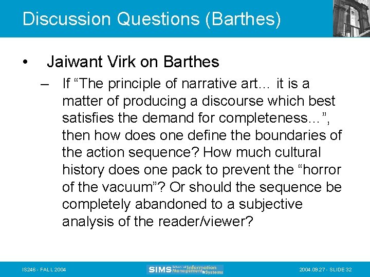 Discussion Questions (Barthes) • Jaiwant Virk on Barthes – If “The principle of narrative