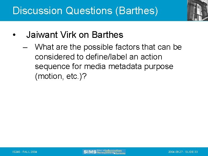 Discussion Questions (Barthes) • Jaiwant Virk on Barthes – What are the possible factors