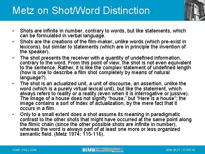 Metz on Shot/Word Distinction • • • Shots are infinite in number, contrary to