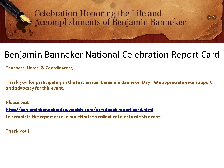Benjamin Banneker National Celebration Report Card Teachers, Hosts, & Coordinators, Thank you for participating