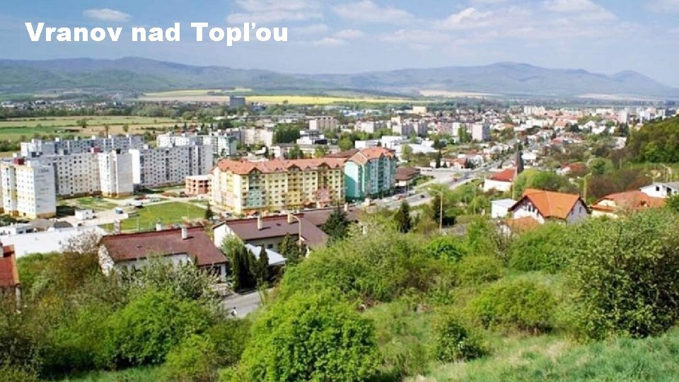 Vranov nad Topľou Vranov nad Topľou