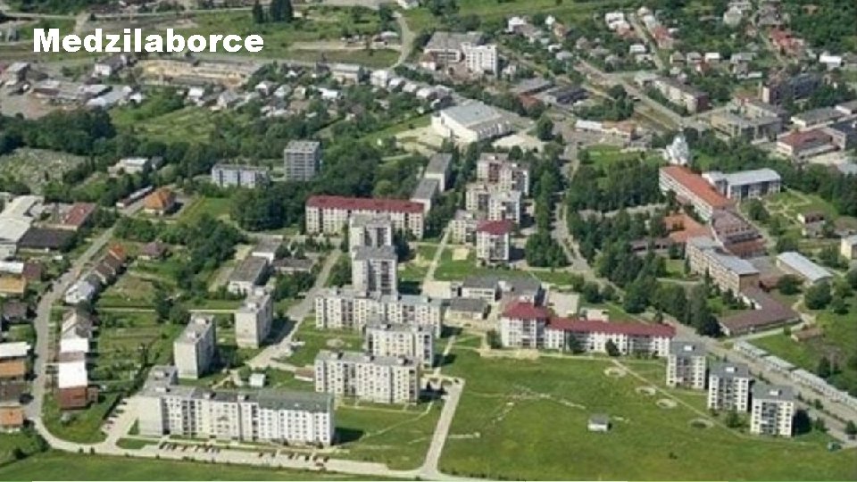 Medzilaborce Medzilaborce