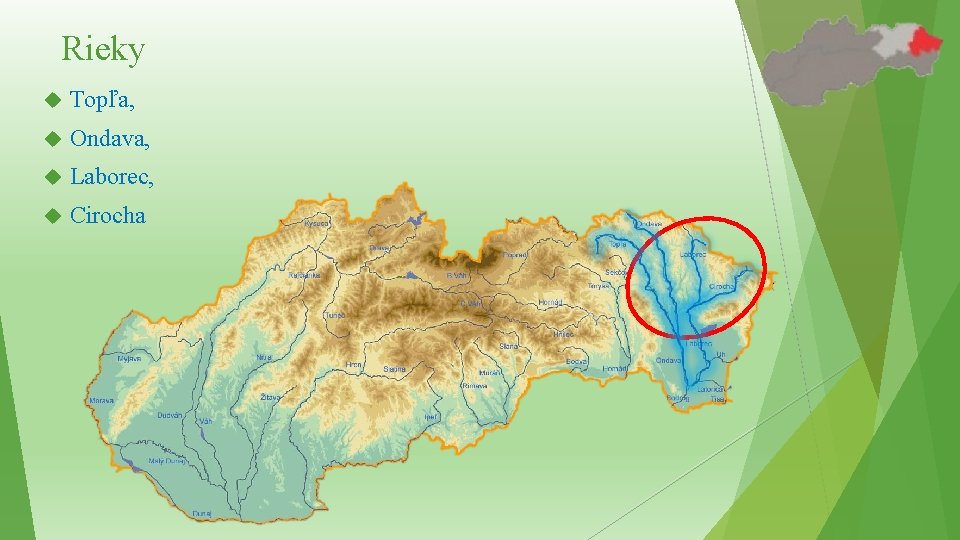 Rieky Topľa, Ondava, Laborec, Cirocha Rieky Topľa, Ondava, Laborec, Cirocha
