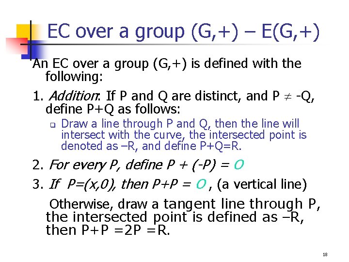 EC over a group (G, +) – E(G, +) An EC over a group