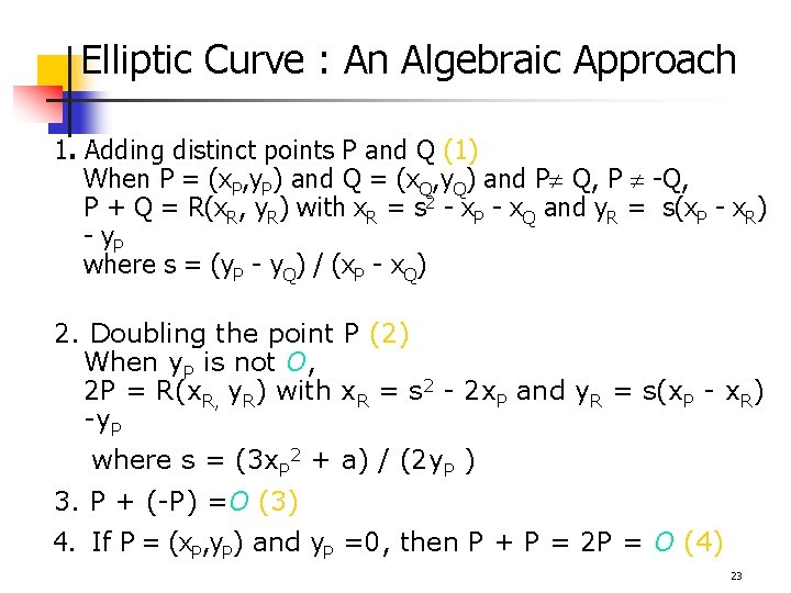 Elliptic Curve : An Algebraic Approach 1. Adding distinct points P and Q (1)