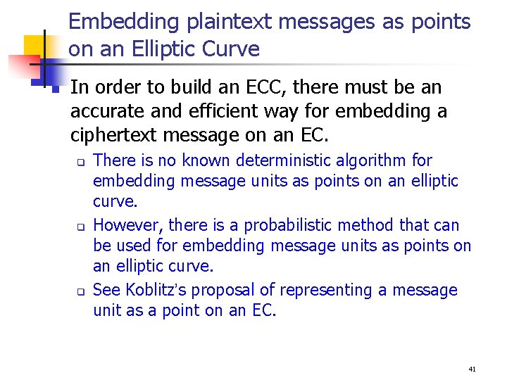 Embedding plaintext messages as points on an Elliptic Curve n In order to build