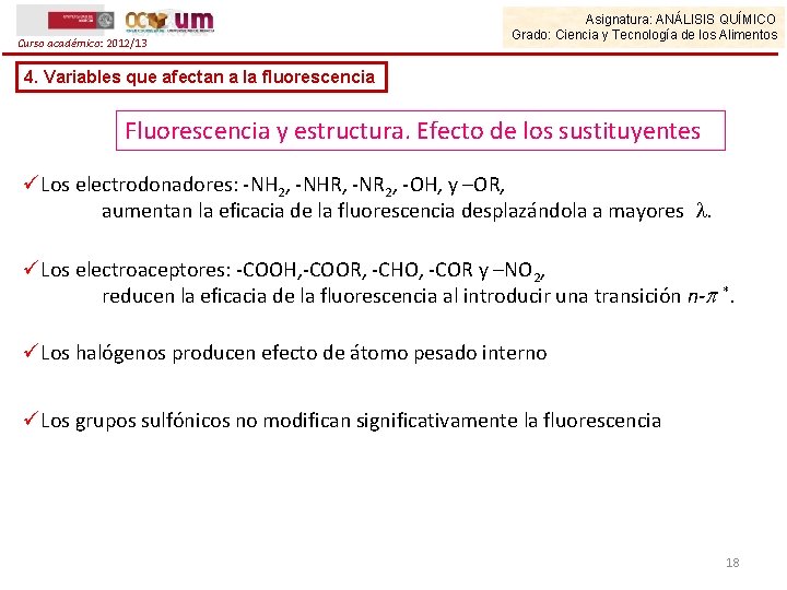 Curso académico: 2012/13 Asignatura: ANÁLISIS QUÍMICO Grado: Ciencia y Tecnología de los Alimentos 4.