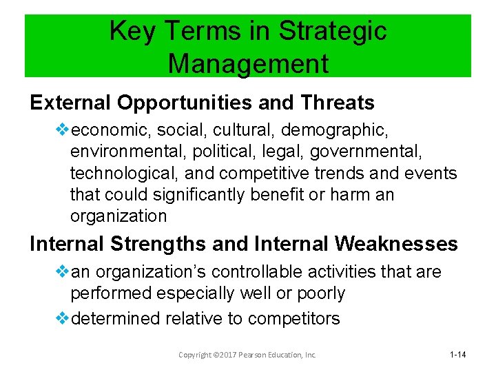 Key Terms in Strategic Management External Opportunities and Threats veconomic, social, cultural, demographic, environmental,