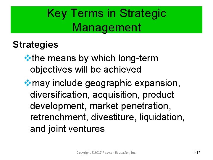 Key Terms in Strategic Management Strategies vthe means by which long-term objectives will be