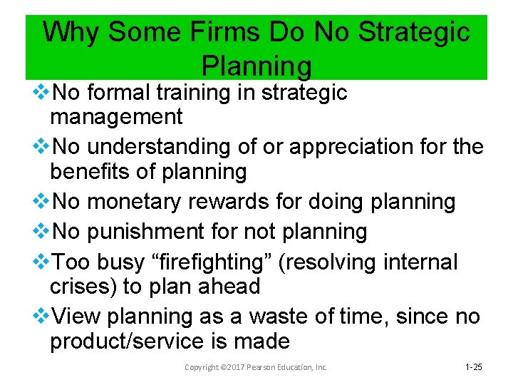 Why Some Firms Do No Strategic Planning v. No formal training in strategic management