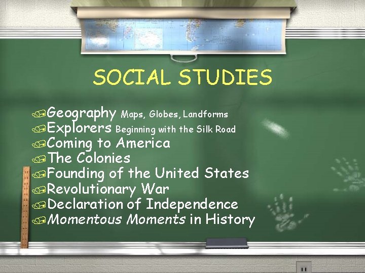 SOCIAL STUDIES /Geography Maps, Globes, Landforms /Explorers Beginning with the Silk Road /Coming to