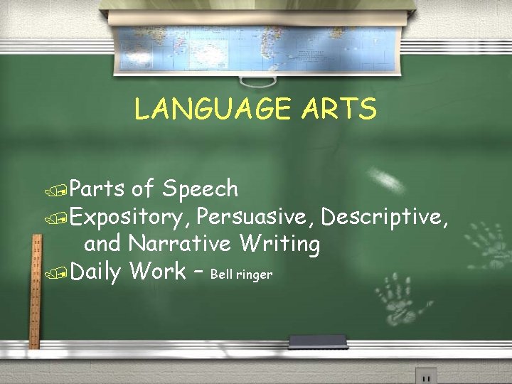 LANGUAGE ARTS /Parts of Speech /Expository, Persuasive, Descriptive, and Narrative Writing /Daily Work –