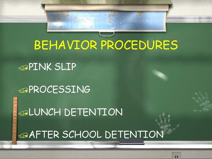 BEHAVIOR PROCEDURES /PINK SLIP /PROCESSING /LUNCH DETENTION /AFTER SCHOOL DETENTION 