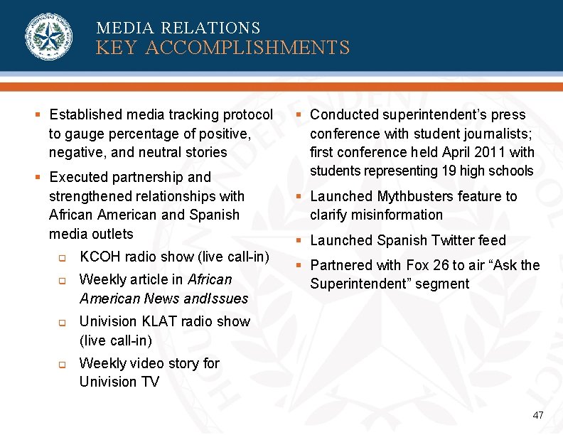 MEDIA RELATIONS KEY ACCOMPLISHMENTS § Established media tracking protocol to gauge percentage of positive, MEDIA RELATIONS KEY ACCOMPLISHMENTS § Established media tracking protocol to gauge percentage of positive,
