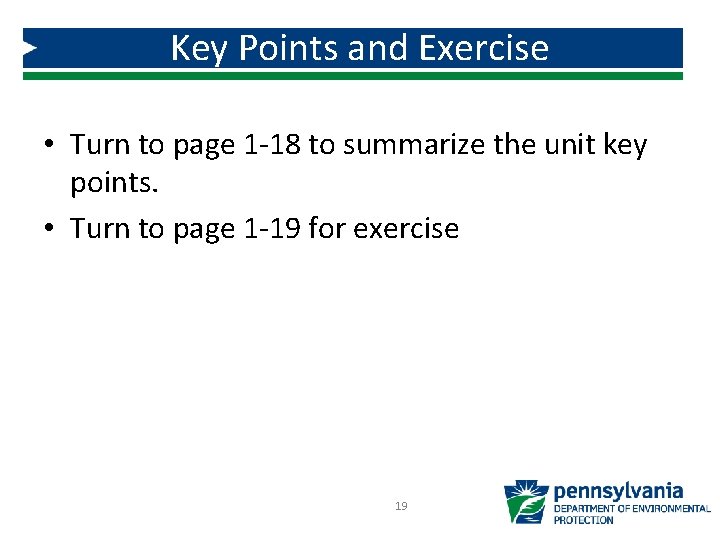 Key Points and Exercise • Turn to page 1 -18 to summarize the unit Key Points and Exercise • Turn to page 1 -18 to summarize the unit