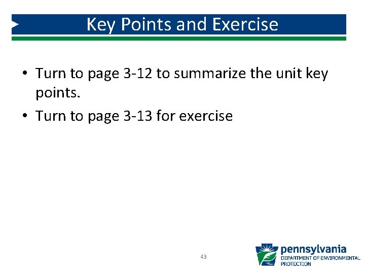 Key Points and Exercise • Turn to page 3 -12 to summarize the unit Key Points and Exercise • Turn to page 3 -12 to summarize the unit