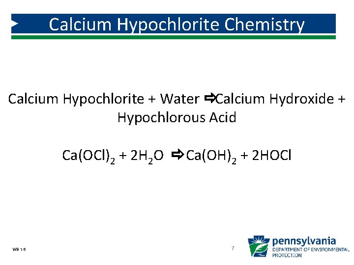 Calcium Hypochlorite Chemistry Calcium Hypochlorite + Water ð Calcium Hydroxide + Hypochlorous Acid Ca(OCl)2 Calcium Hypochlorite Chemistry Calcium Hypochlorite + Water ð Calcium Hydroxide + Hypochlorous Acid Ca(OCl)2