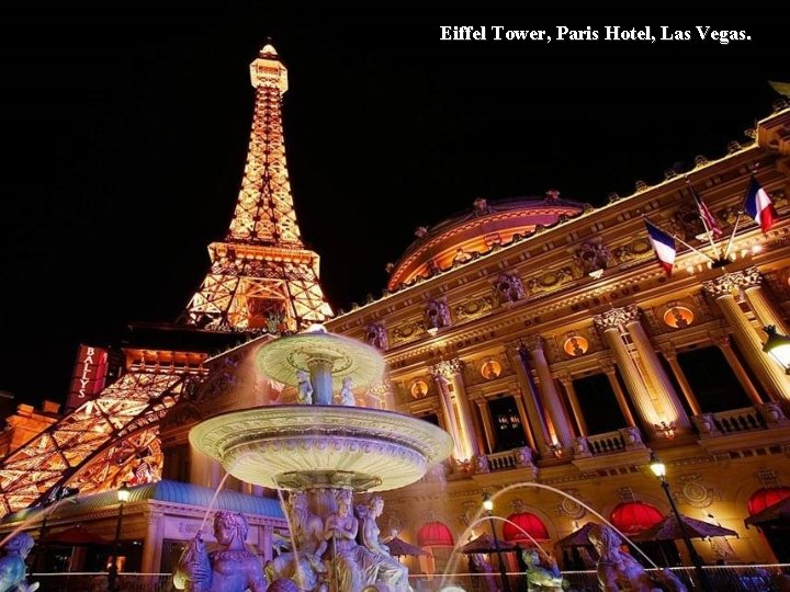 Eiffel Tower, Paris Hotel, Las Vegas. 