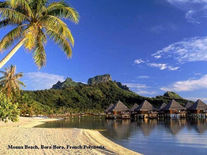 Moana Beach, Bora, French Polynesia. 