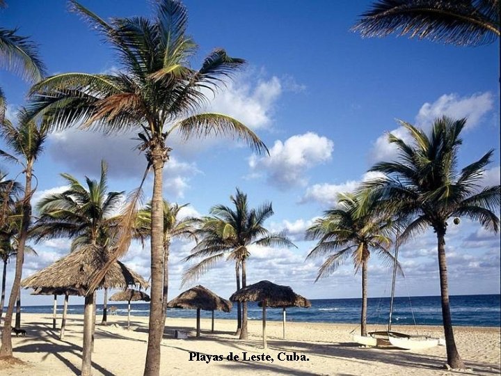 Playas de Leste, Cuba. 